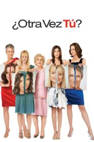 Otra vez tu – 2010 – Online In Netflix