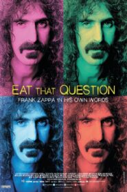 Eat That Question: Frank Zappa in His Own Words – 2016 – Online In Netflix