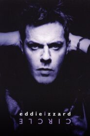 Eddie Izzard: Circle – 2002 – Online In Netflix