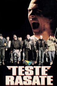 Teste rasate – 1993 – Online In Netflix