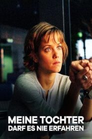 Meine Tochter darf es nie erfahren – 2000 – Online In Netflix
