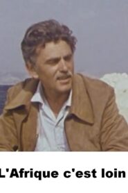 L’Afrique c’est loin – 1982 – Online In Netflix
