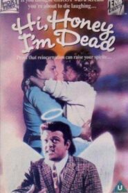 Hi Honey – I’m Dead – 1991 – Online In Netflix