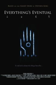 Everything’s Eventual – 2010 – Online In Netflix