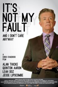 It’s Not My Fault and I Don’t Care Anyway – 2017 – Online In Netflix