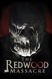 The Redwood Massacre – 2014 – Online In Netflix
