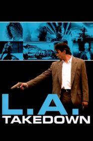 L.A. Takedown – 1989 – Online In Netflix