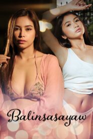 Balinsasayaw – 2024 – Online In Netflix