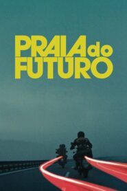 Praia do Futuro – 2014 – Online In Netflix
