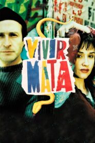 Vivir Mata – 2002 – Online In Netflix
