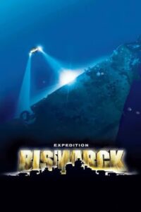 Expedition: Bismarck – 2002 – Online In Netflix