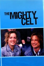 The Mighty Celt – 2005 – Online In Netflix