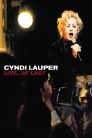 Cyndi Lauper – Live… At Last – 2004 – Online In Netflix