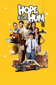 होप और हम – 2018 – Online In Netflix