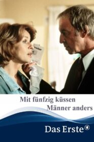 Mit fünfzig küssen Männer anders – 1999 – Online In Netflix