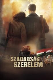 Szabadság, szerelem – 2006 – Online In Netflix