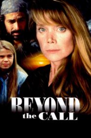 Beyond the Call – 1996 – Online In Netflix