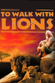 To Walk with Lions – 1999 – Online In Netflix