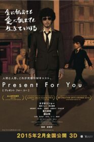 Present for You – 2013 – Online In Netflix
