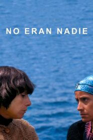 No eran nadie – 1982 – Online In Netflix