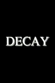Decay – 1998 – Online In Netflix