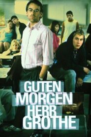 Guten Morgen, Herr Grothe – 2007 – Online In Netflix