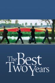 The Best Two Years – 2004 – Online In Netflix