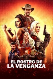 El Rostro de la venganza – 2023 – Online In Netflix