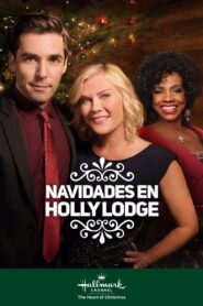 Christmas at Holly Lodge – 2017 – Online In Netflix