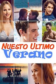 Nuestro último verano – 2019 – Online In Netflix