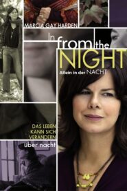 In from the Night – 2006 – Online In Netflix