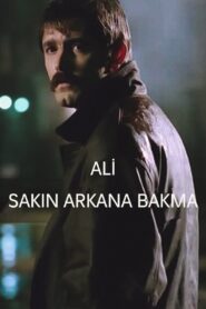 Ali / Sakın Arkana Bakma – 1996 – Online In Netflix