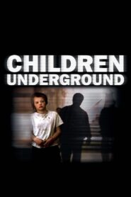 Children Underground – 2001 – Online In Netflix