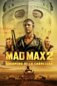 Mad Max 2: El Guerrero de la Carretera – 1981 – Online In Netflix