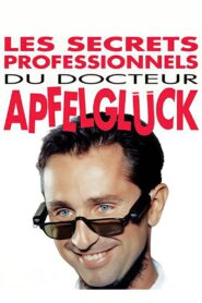 Les Secrets professionnels du Docteur Apfelglück – 1991 – Online In Netflix