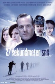 27 sekundmeter snö – 2005 – Online In Netflix