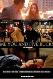 Me You and Five Bucks – 2015 – Online In Netflix