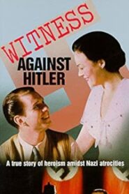 Witness Against Hitler – 1996 – Online In Netflix