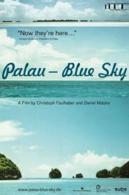 Palau – Blue Sky – 2010 – Online In Netflix