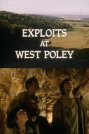 Exploits at West Poley – 1985 – Online In Netflix