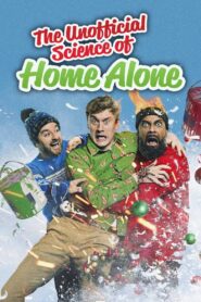 The Unofficial Science of Home Alone – 2022 – Online In Netflix