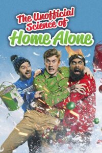 The Unofficial Science of Home Alone – 2022 – Online In Netflix