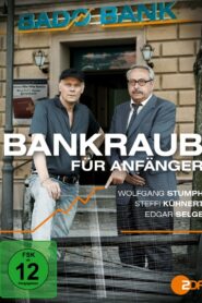 Bankraub für Anfänger – 2012 – Online In Netflix