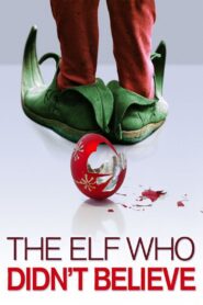 The Elf Who Didn’t Believe – 1997 – Online In Netflix