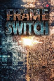 Frame Switch – 2016 – Online In Netflix