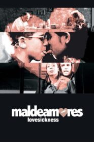 Maldeamores – 2007 – Online In Netflix