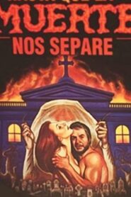 Hasta que la muerte nos separe – 1989 – Online In Netflix