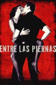 Entre las piernas – 1999 – Online In Netflix