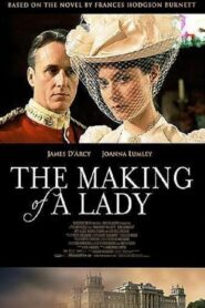 The Making of a Lady – 2012 – Online In Netflix