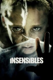 Insensibles – 2012 – Online In Netflix